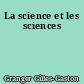 La science et les sciences