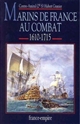 Marins de France au combat : 2 : 1610-1715 : marins méconnus du XVIIe siècle