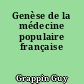 Genèse de la médecine populaire française