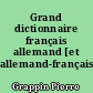 Grand dictionnaire français allemand [et allemand-français]
