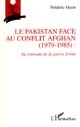 Le Pakistan face au conflit afghan, 1979-1985 : au tournant de la guerre froide