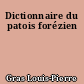 Dictionnaire du patois forézien