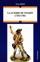La guerre de Vendée : 1793-1796