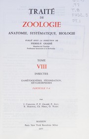 Traité de zoologie : anatomie, systématique, biologie : Tome VIII : Insectes : gamétogenèses, fécondation, métamorphoses : Fascicule V-A