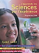 J'apprends les sciences par l'expérience, cycle 3 : [Livre 1] : le vivant et l'environnement, le corps et la santé, le monde du vivant : programmes 2008
