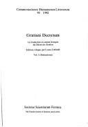 Gratiani Decretum : la traduction en ancien français du Décret de Gratien : Vol. I : Distinctiones