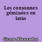 Les consonnes géminées en latin