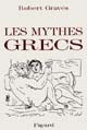 Les Mythes grecs : The Greek myths