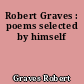Robert Graves : poems selected by himself