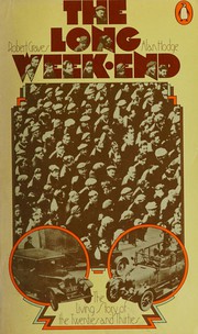 The long week-end : a social history of Great Britain : 1918-1939