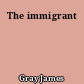 The immigrant