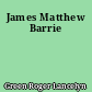James Matthew Barrie