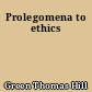 Prolegomena to ethics