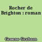 Rocher de Brighton : roman