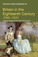 The Routledge companion to Britain in the eighteenth century, 1688-1820