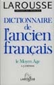 Dictionnaire de l'ancien français : le Moyen âge