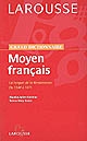 Moyen français : grand dictionnaire