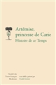 Artémise, princesse de Carie : histoire de ce temps