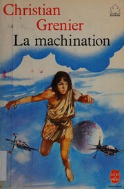 La machination : Grand Prix de Littérature pour la jeunesse de la communauté radiophonique des programmes de langue française 1972