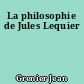 La philosophie de Jules Lequier