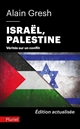 Israël, Palestine : vérités sur un conflit