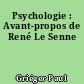 Psychologie : Avant-propos de René Le Senne