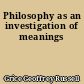 Philosophy as an investigation of meanings