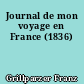 Journal de mon voyage en France (1836)