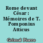 Rome devant César : Mémoires de T. Pomponius Atticus