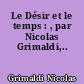 Le Désir et le temps : , par Nicolas Grimaldi,..