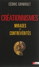 Créationnismes, mirages et contrevérités