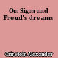On Sigmund Freud's dreams