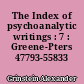The Index of psychoanalytic writings : 7 : Greene-Pters 47793-55833