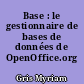 Base : le gestionnaire de bases de données de OpenOffice.org 3