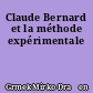 Claude Bernard et la méthode expérimentale