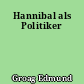 Hannibal als Politiker