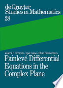 Painlevé differential equations in the complex plane