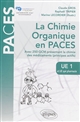 La chimie organique en PACES : avec 250 QCM présentant la chimie des médicaments (principes actifs)