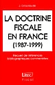 La doctrine fiscale en France (1987-1999) : recueil de références bibliographiques commentées