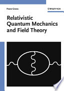 Relativistic quantum mechanics and field theory