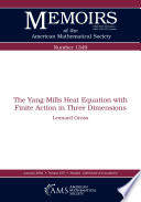 The Yang-Mills heat equation with finite action in three dimensions