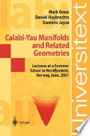 Calabi-Yau manifolds and related geometries : lectures at a Summer School in Nordfjordeid, Norway, June 2001