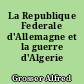 La Republique Federale d'Allemagne et la guerre d'Algerie