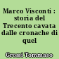 Marco Visconti : storia del Trecento cavata dalle cronache di quel tempo