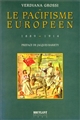 Le pacifisme européen, 1889-1914