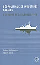 Géopolitique et industries navales : l'épreuve de la globalisation