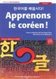 Apprenons le coréen ! : = Hangugeoreul baeupsida ! : manuel : niveau débutant, A2-B1