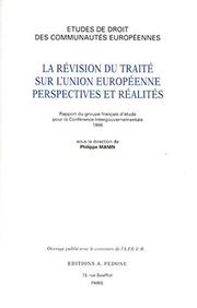 La révision du traité sur l'Union européenne : perspectives et réalités