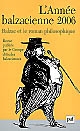 Balzac et le roman philosophique : [Communications prononcées les 20 et 21 mai 2005 à l'occasion du colloque la philosophie dans le roman : Balzac et le roman philosophique]
