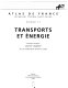 Atlas de France : Volume 11 : Transports et énergie